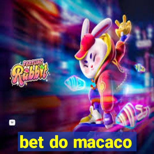 bet do macaco